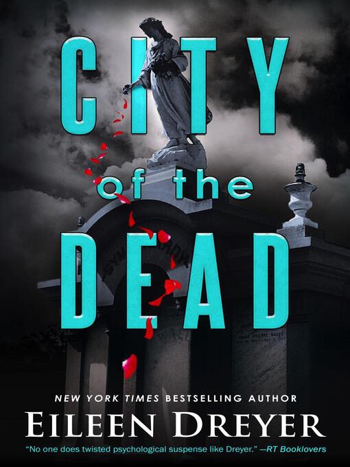 Title details for City of the Dead by Eileen Dreyer - Available
